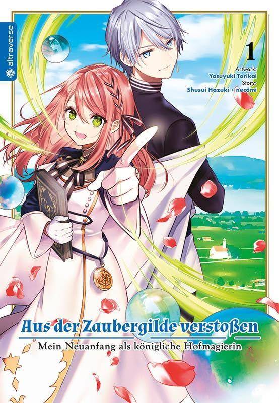 Aus der Zaubergilde verstoßen Mein Neuanfang als königliche Hofmagierin - Band 1(Gebraucht)