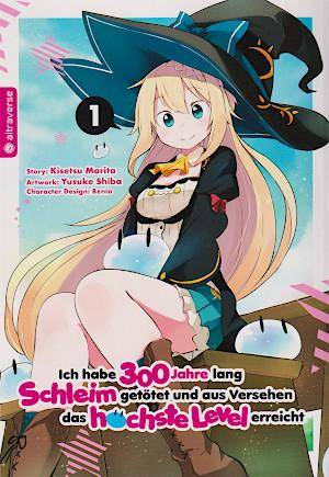 Ich habe 300 Jahre lang Schleim getötet und aus Versehen das höchste Level erreicht - Band 1 (Gebraucht)