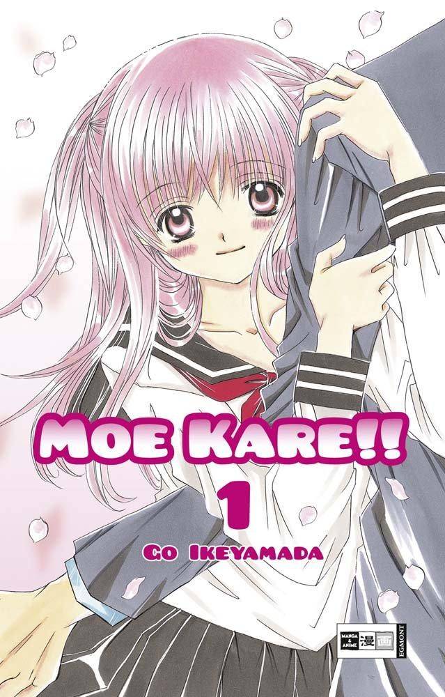 Moe Kare!! - Band 1 (Gebraucht)