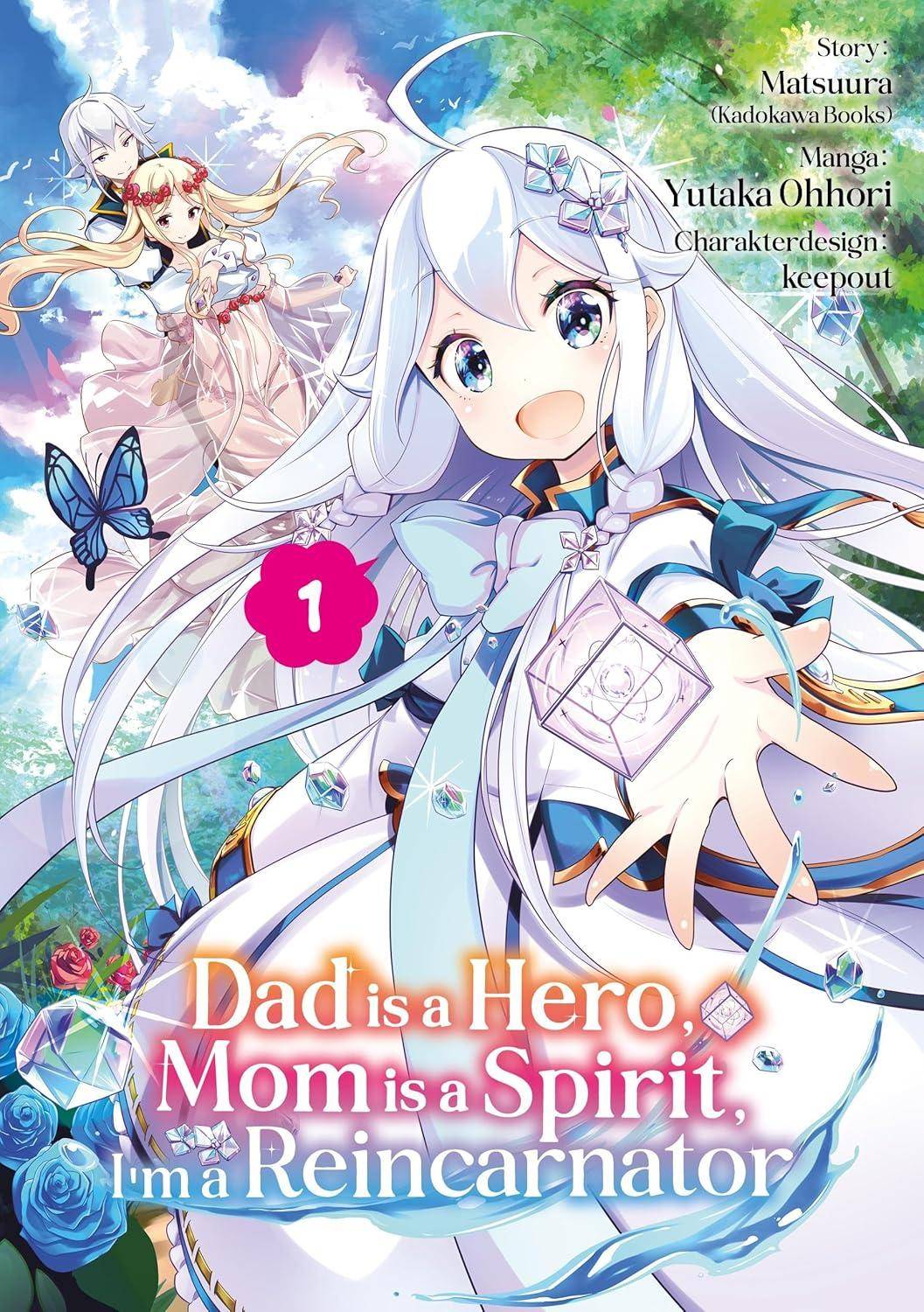 Dad is a Hero, Mom is a Spirit, I'm a Reincarnator - Band 1 (Gebraucht)