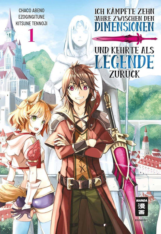 Ich kämpfte zehn Jahre zwischen den Dimensionen und kehrte als Legende zurück - Band 1 (Gebraucht)