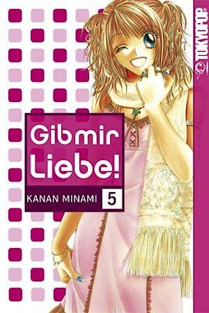 Gib mir Liebe! - Band 5 (Gebraucht)
