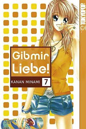 Gib mir Liebe! - Band 7 (Gebraucht)