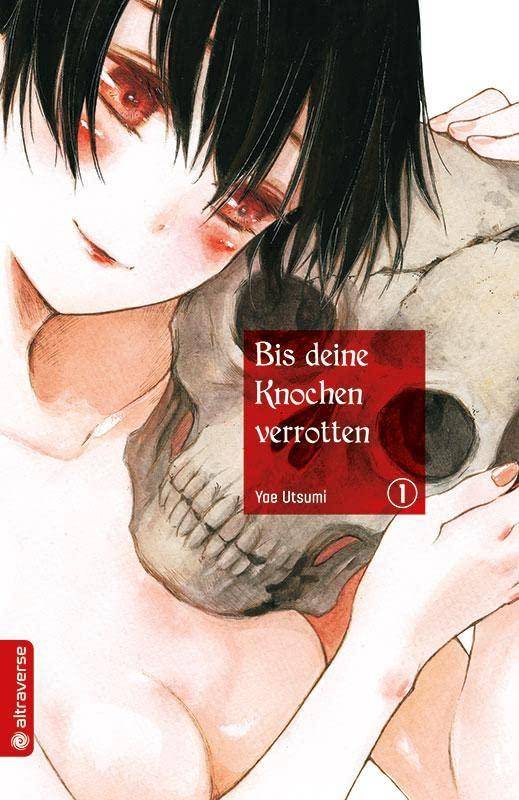 Bis deine Knochen verrotten - Band 1 (Gebraucht)