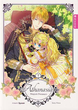 Athanasia - Plötzlich Prinzessin - Band 1 (Gebraucht)
