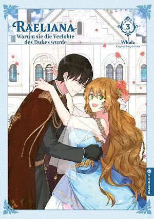 Raeliana - Warum sie die Verlobte des Dukes wurde - Band 3 (Gebraucht)