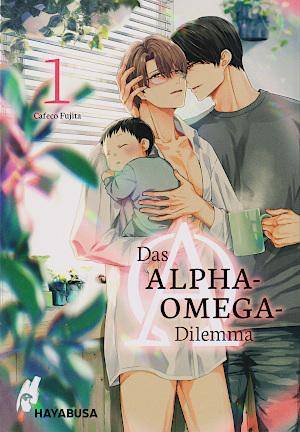 Das Alpha-Omega-Dilemma - Band 1 (Gebraucht)