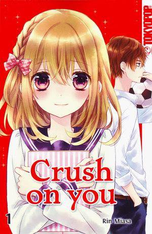Crush on you - Band 1 (Gebraucht)