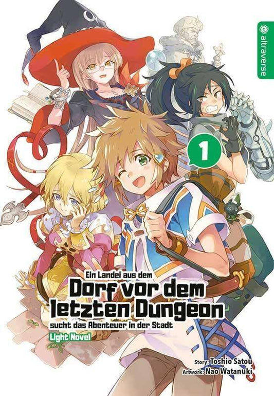 Ein Landei aus dem Dorf vor dem letzten Dungeon sucht das Abenteuer in der Stadt - Light Novel - Band 1 (Gebraucht)