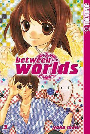 Between the Worlds - Band 3 (Gebraucht)